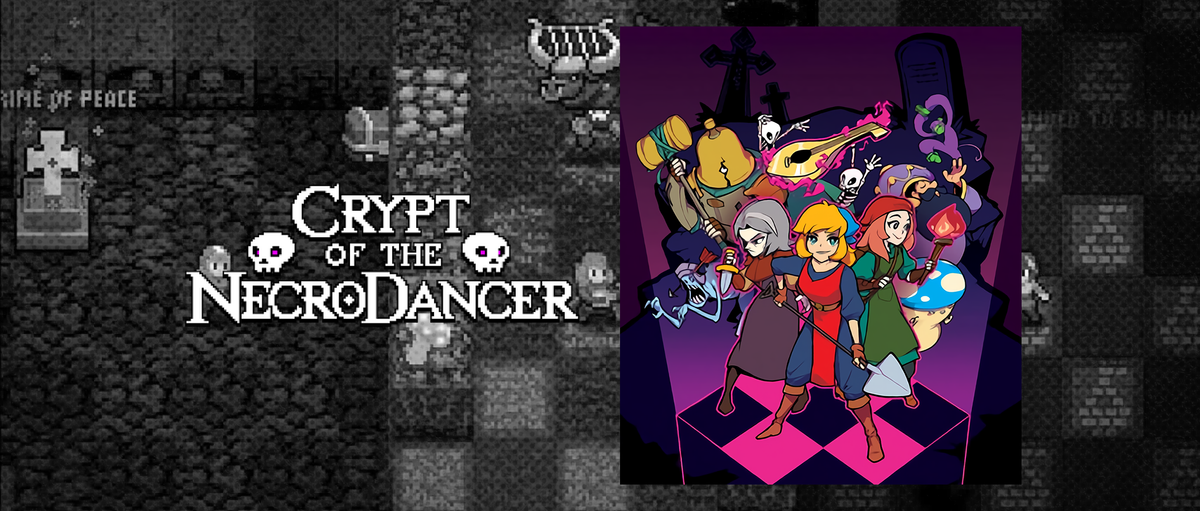 Crypt of the NecroDancer