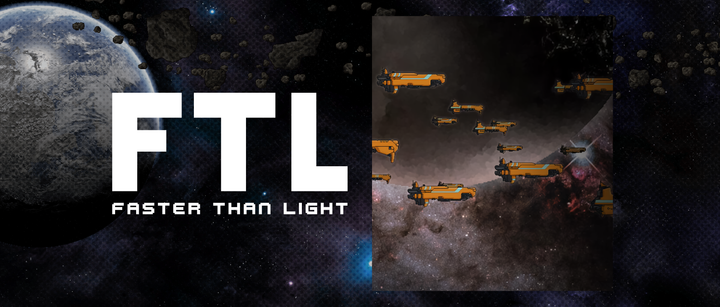 FTL: Faster Than Light