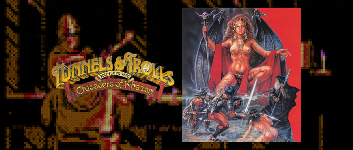 Tunnels & Trolls: Crusaders of Khazan